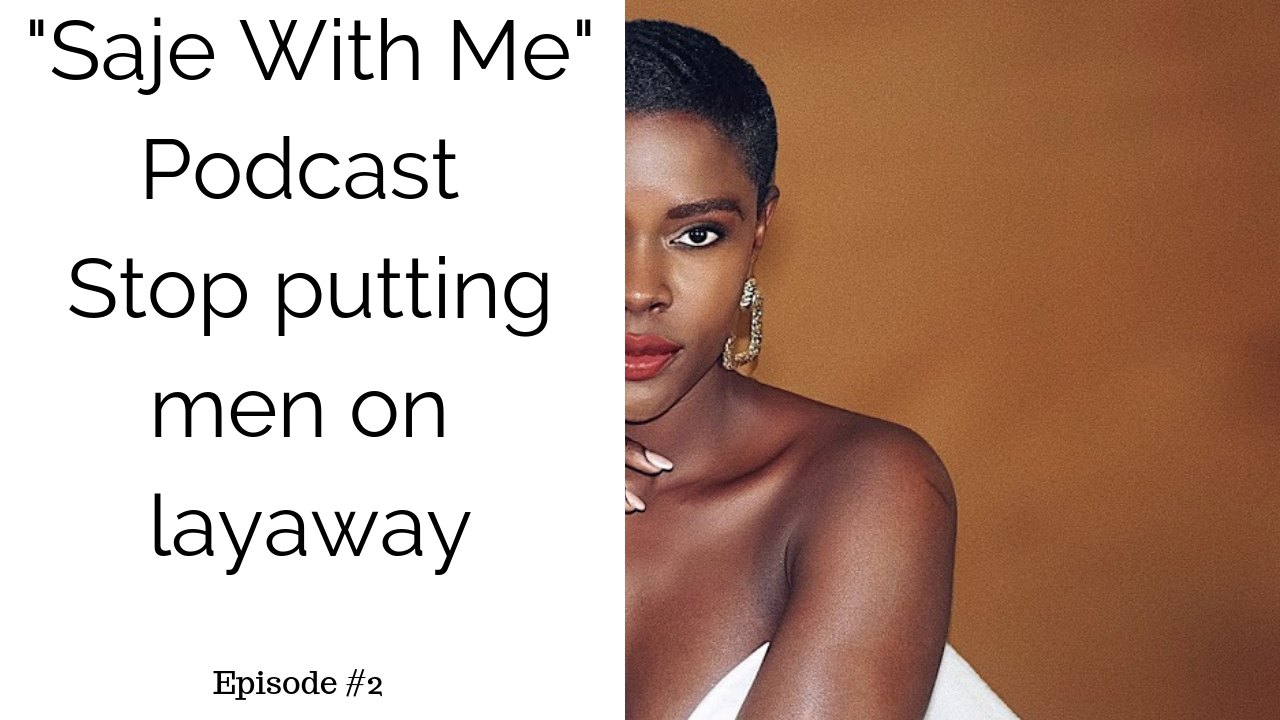 Sajenicole, sajewithme, sajenicole podcast EPISODE 2.png