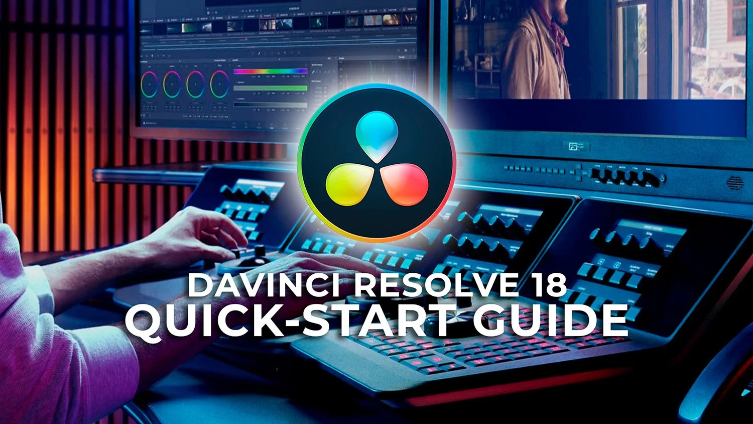 Ultimate DaVinci Resolve 18 Quick-Start Tutorial for Beginners