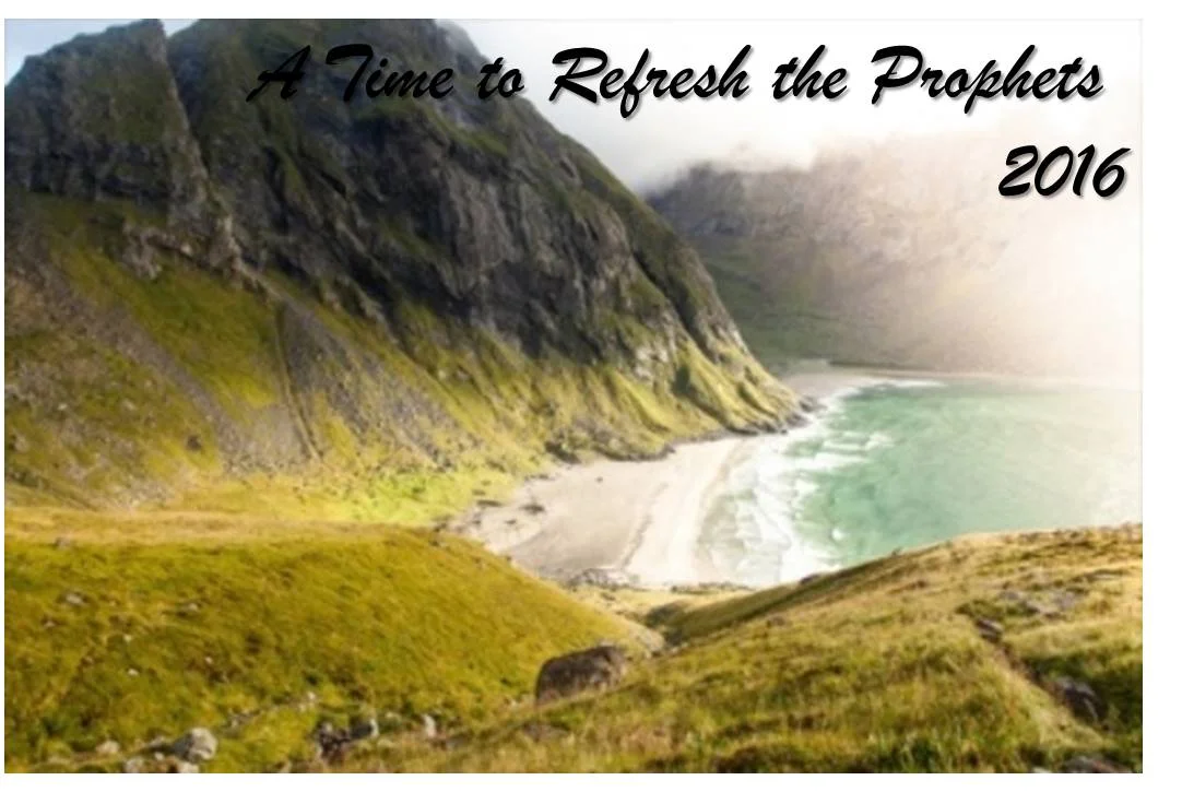 A Time to Refresh the Prophets 2016.jpg