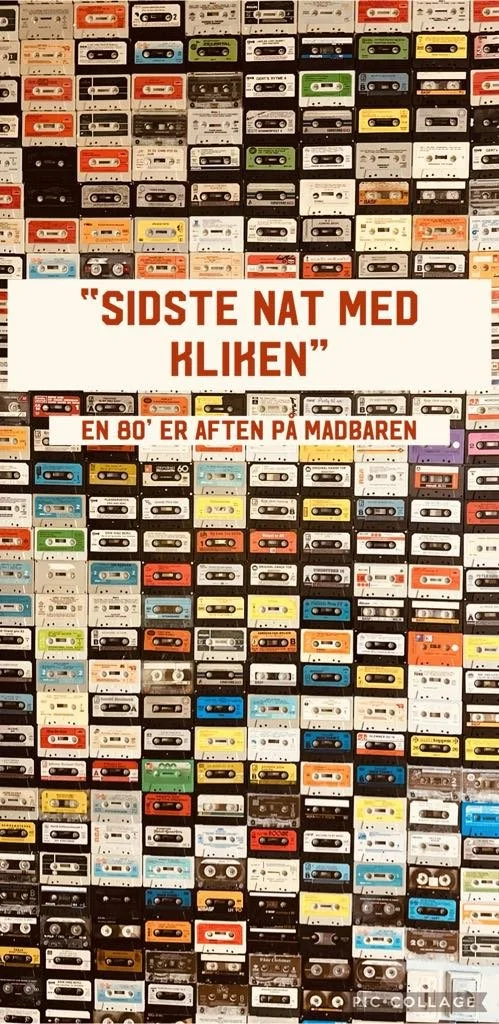 UDSOLGT - Sidste nat med kliken -  En tur tilbage til 80¨erne