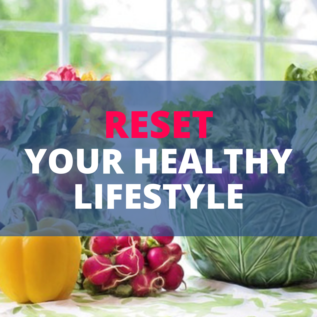 Reset Your Healthy Lifestyle