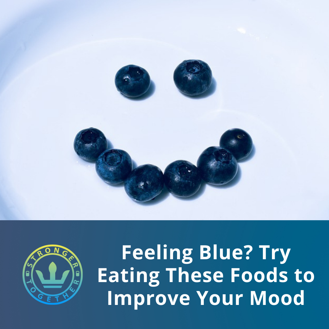Feeling Blue? Try Eating These Foods to Improve Your Mood