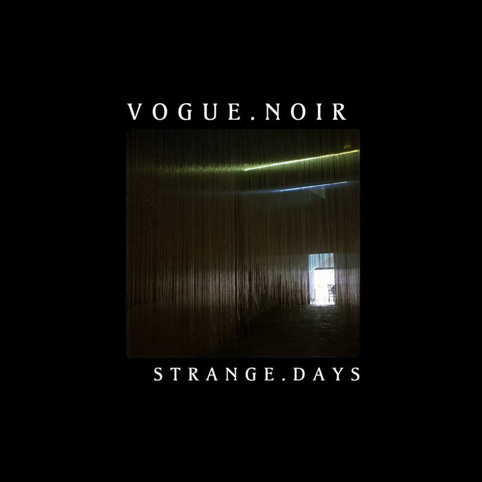 VOGUE.NOIR - Strange.Days