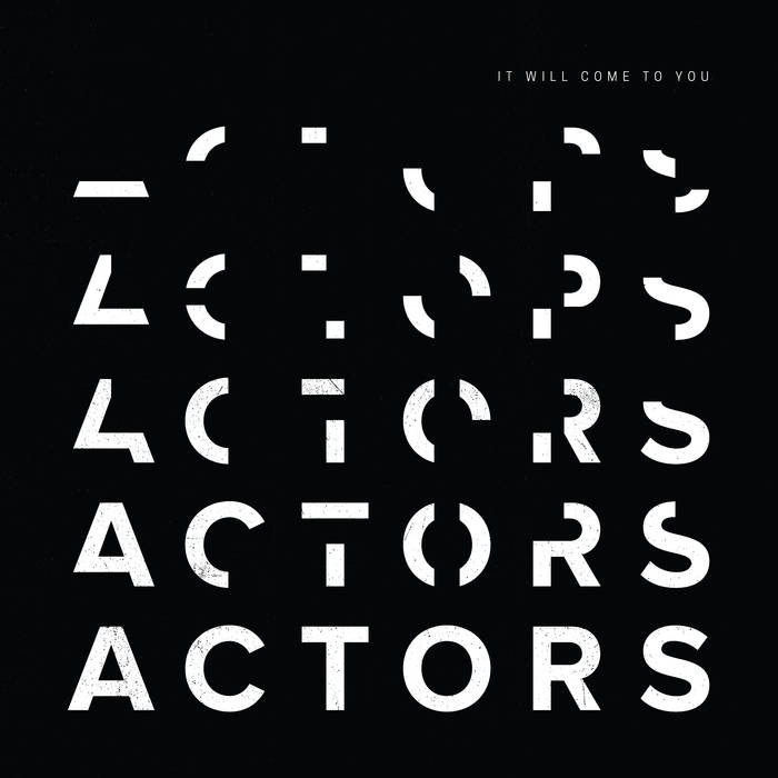 ACTORS - It Will Come To You LP