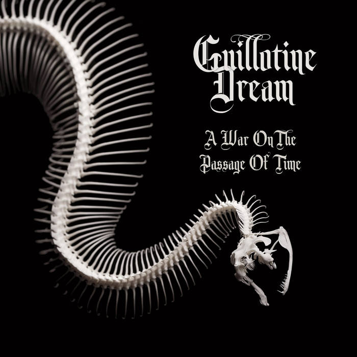 Guillotine Dream - A War on the Passage of Time