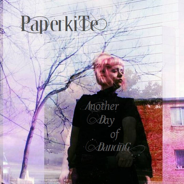 Paperkite - Another Day of Dancing