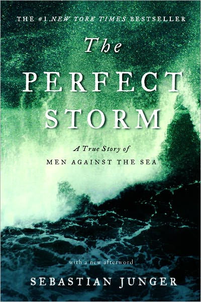 The Perfect Storm by Sebastian Junger