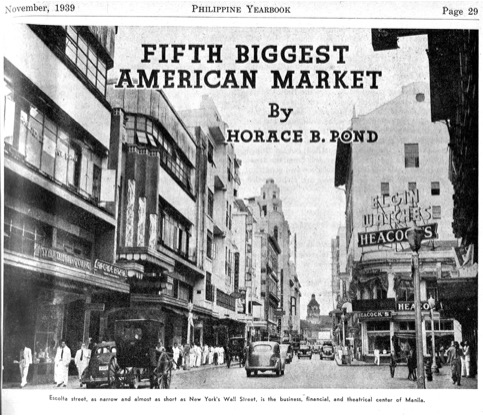 Figure 3: Philippine Yearbook , 1939: “Escolta street, as narrow and almost as short as New York’s Wall Street, is the business, financial, and theatrical center of Manila.” Source: Manila Nostalgia