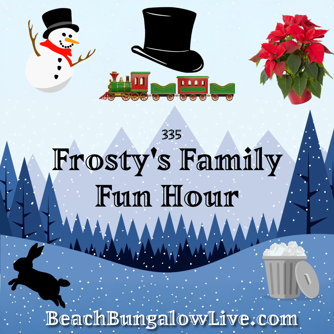 335: Frosty's Family Fun Hour
