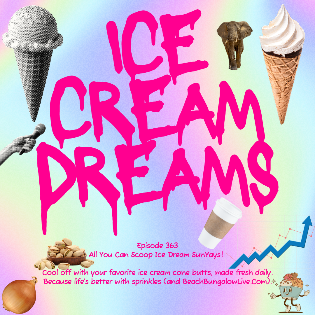 363: Ice Cream Dreams