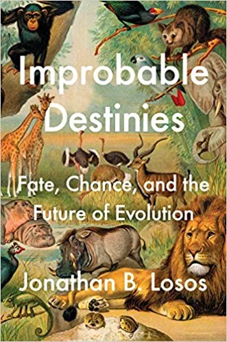 Jonathon Losos , Improbable Destinies: Fate, Chance, and the Future of Evolution
