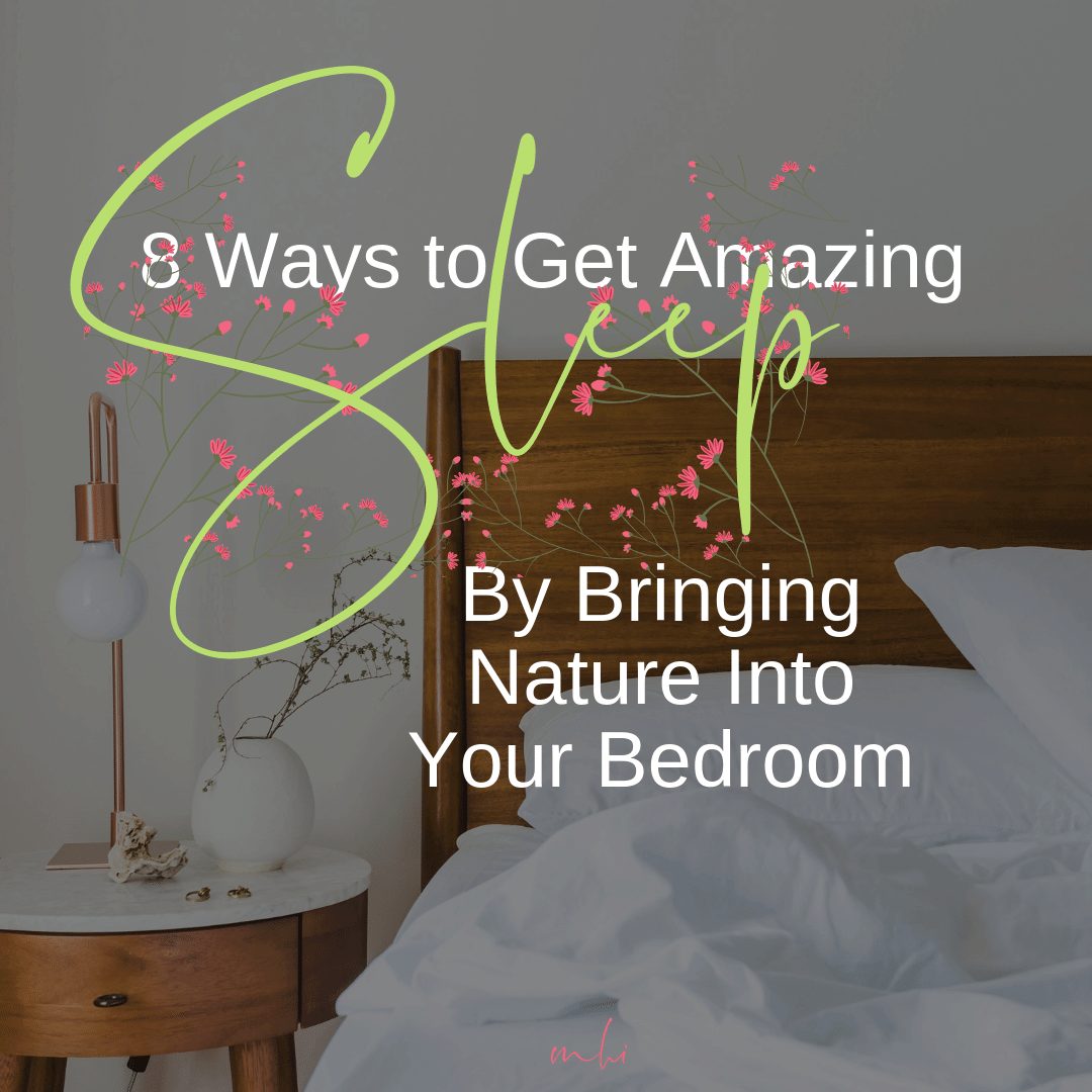 michael-helwig-interiors-8-ways-to-get-amazing-sleep-by-bringing-nature-into-your-bedroom.png