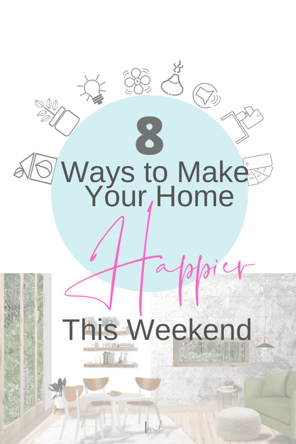 Easy Ways to Make Your Home Beautiful and Happy 