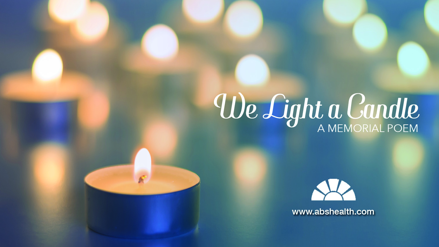 We Light a Candle Poem [in honor of Memorial Day] 