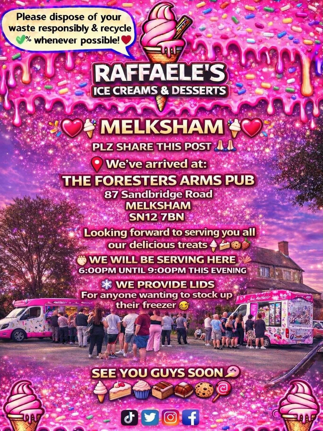 ❤️🎉🍭🍦MELKSHAM 🍦🍭
❤️🎉

PLZ SHARE THIS POST 🙏🏻🙏🏻

We&rsquo;ve arrived at:

THE FORESTERS ARMS PUB
87 SANDBRIDGE ROAD
MELKSHAM
SN12 7BN

Looking forward to serving you all our delicious treats🍦🍰🧁🍪

We will be serving here 6:00pm until 9:00