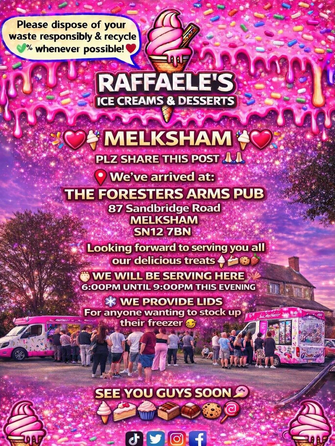 ❤️🎉🍭🍦MELKSHAM 🍦🍭
❤️🎉

PLZ SHARE THIS POST 🙏🏻🙏🏻

We&rsquo;ve arrived at:

THE FORESTERS ARMS PUB
87 SANDBRIDGE ROAD
MELKSHAM
SN12 7BN

Looking forward to serving you all our delicious treats🍦🍰🧁🍪

We will be serving here 6:00pm until 9:00
