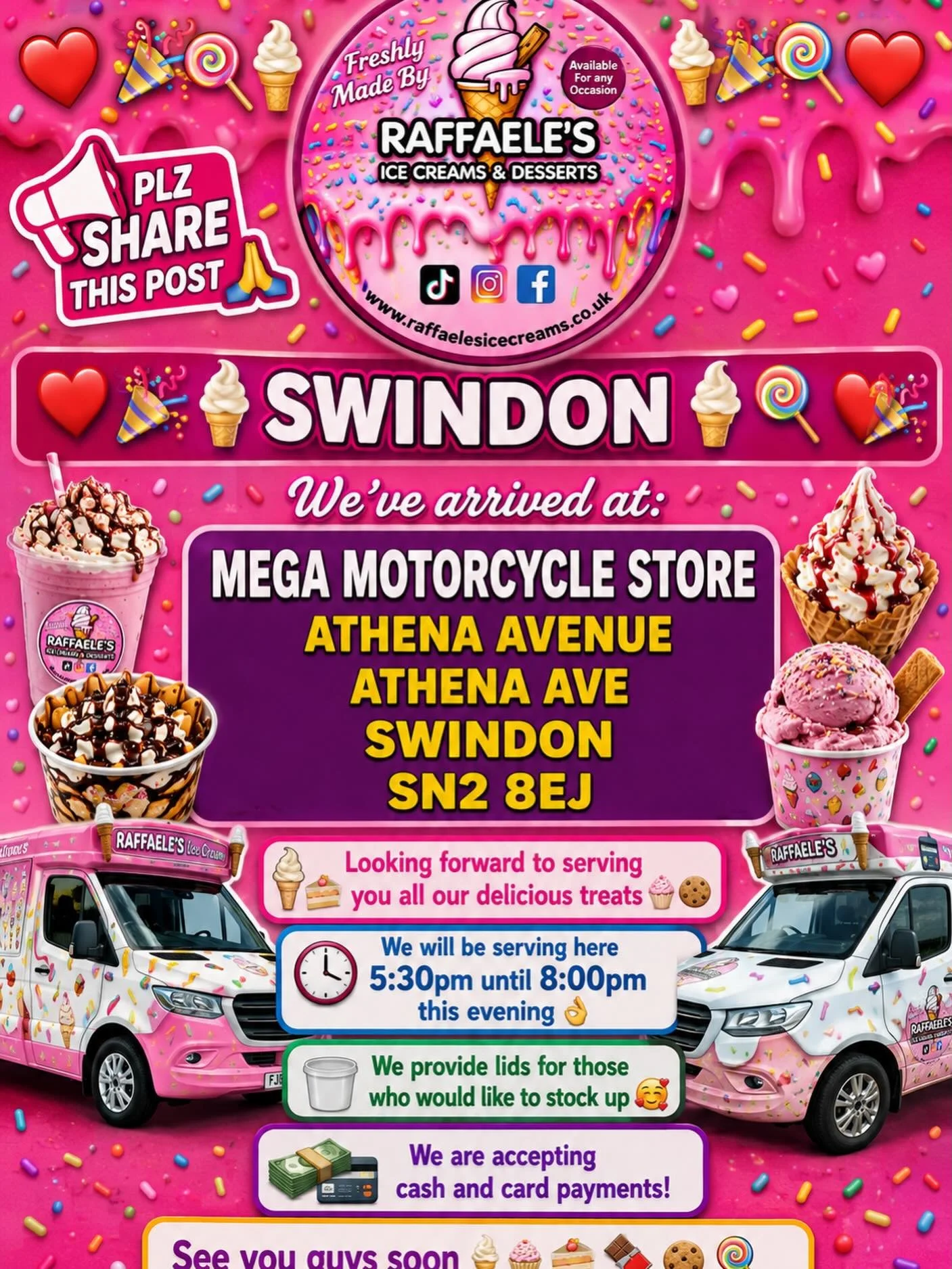 ❤️🎉🍭🍦 SWINDON 🍦🍭❤️🎉

PLZ SHARE THIS POST 🙏🏻

We&rsquo;ve arrived at:

MEGA MOTORCYCLE STORE
ATHENA AVENUE
ATHENA AVE
SWINDON
SN2 8EJ

Looking forward to serving you all our delicious treats🍦🍰🧁🍪

We will be serving here 5:30pm until 8:00pm