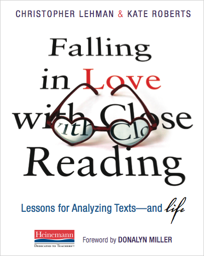 Falling in Love with Close Reading: Lessons for Analyzing Texts – and Life
