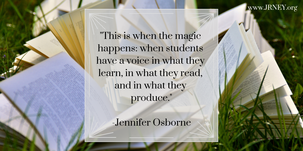 This is when the magic happens_ when students have a voice in what they learn, in what they read, and in what they produce..png