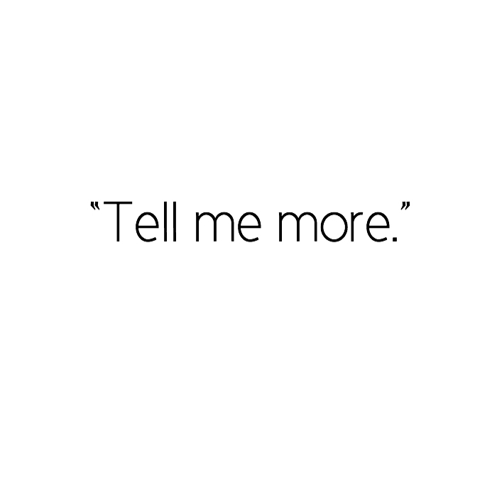 Tell me more.jpg