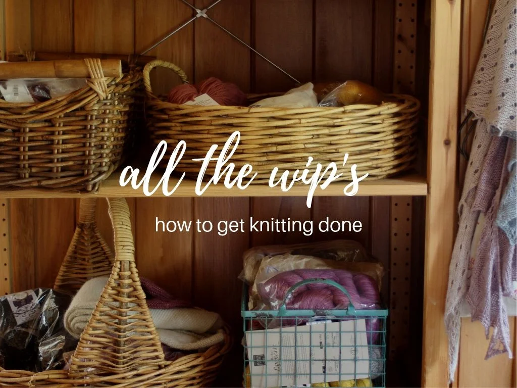 all the wip's - how to get knitting done.jpg