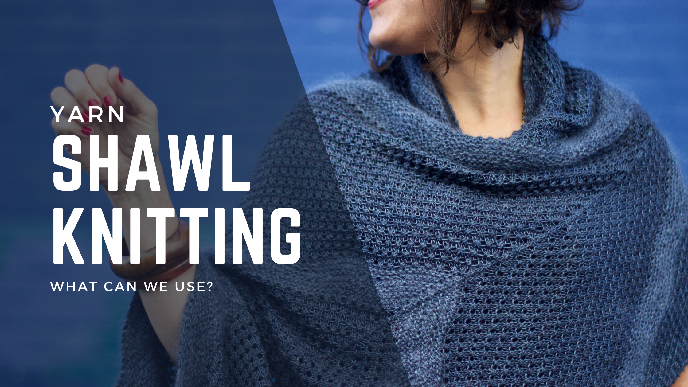 Yarn for shawls - what should you use? — Truly Myrtle