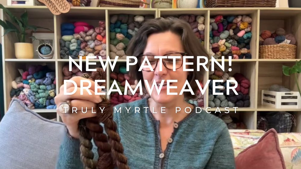 Dreamweaver+Podcast+Truly+Myrtle.jpg?format=1000w