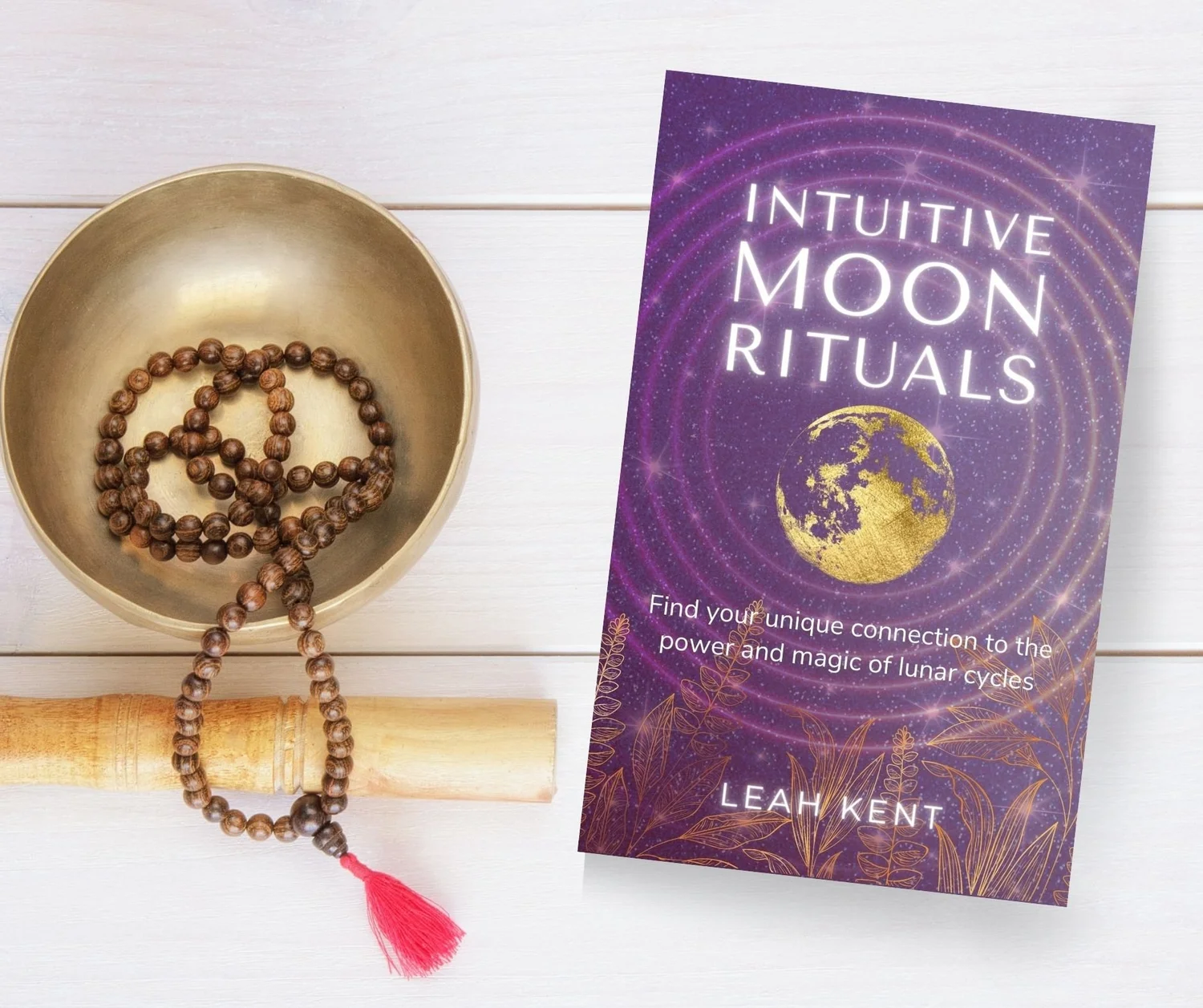Intuitive Rituals Intuitive Moon Rituals: find your unique connection to the power and ...