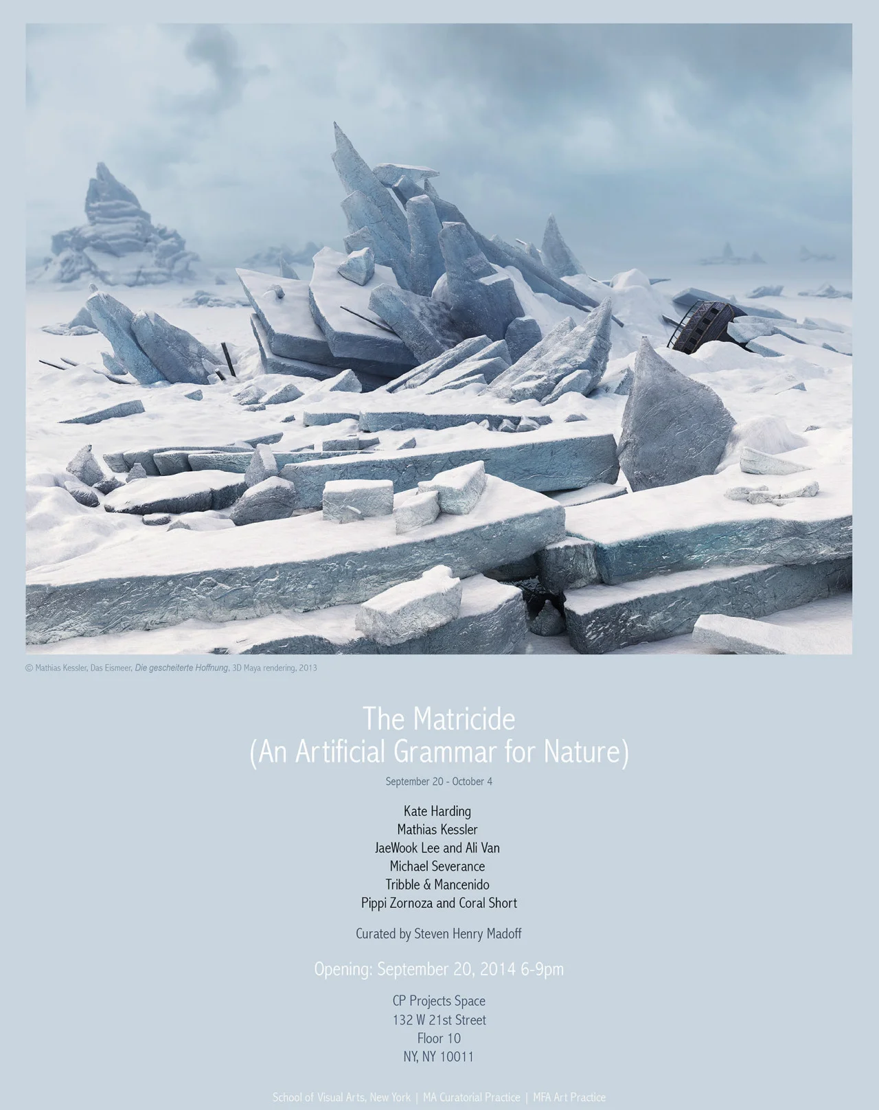 The newly inaugurated Masters Program in Curatorial Practice will be opening the exhibition “The Matricide ( An Artificial Grammar for Nature )” within their CP Projects Space at SVA, 132 W. 21st Street, 10th floor on Saturday, September 20th. Artists showing from the MFA Art Practice program include: Mathias Kessler and Michael Severance (MFA AP13); Kate Harding, Jaewook Lee , Tribble & Mancenido (MFA AP14); and Pippi Zornoza (MFA AP15).