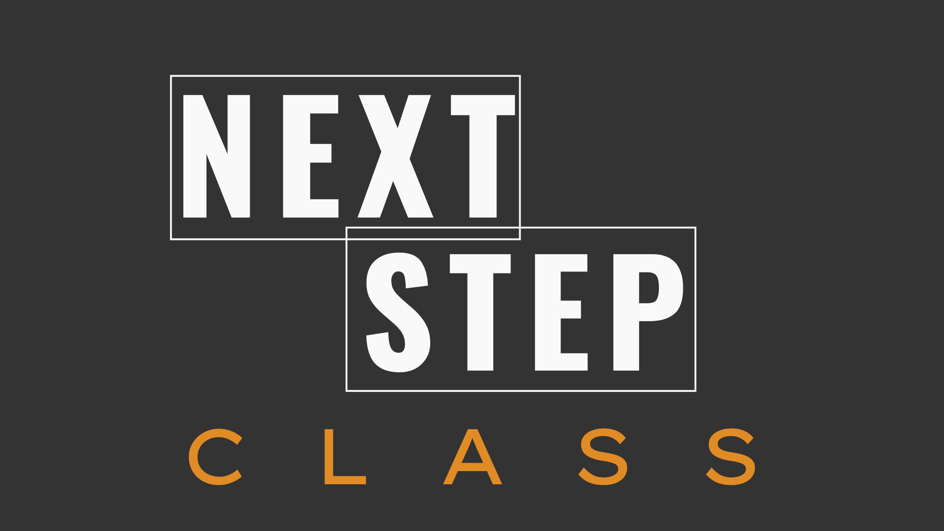 Next Step Class