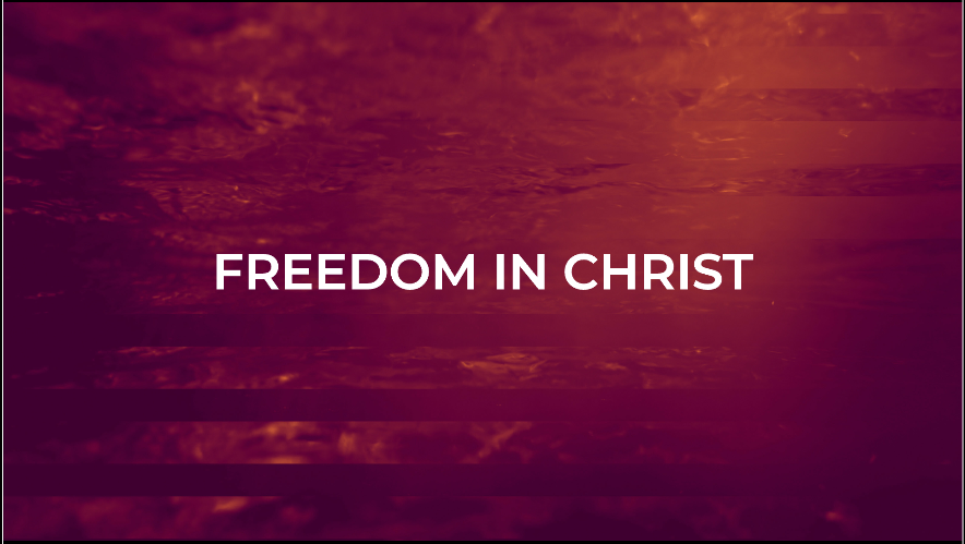 Freedom in Christ