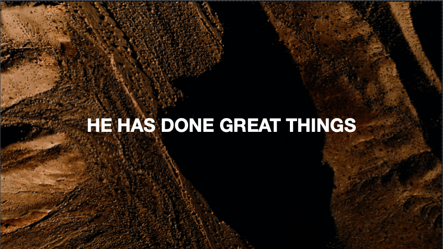HE HAS DONE GREAT THINGS