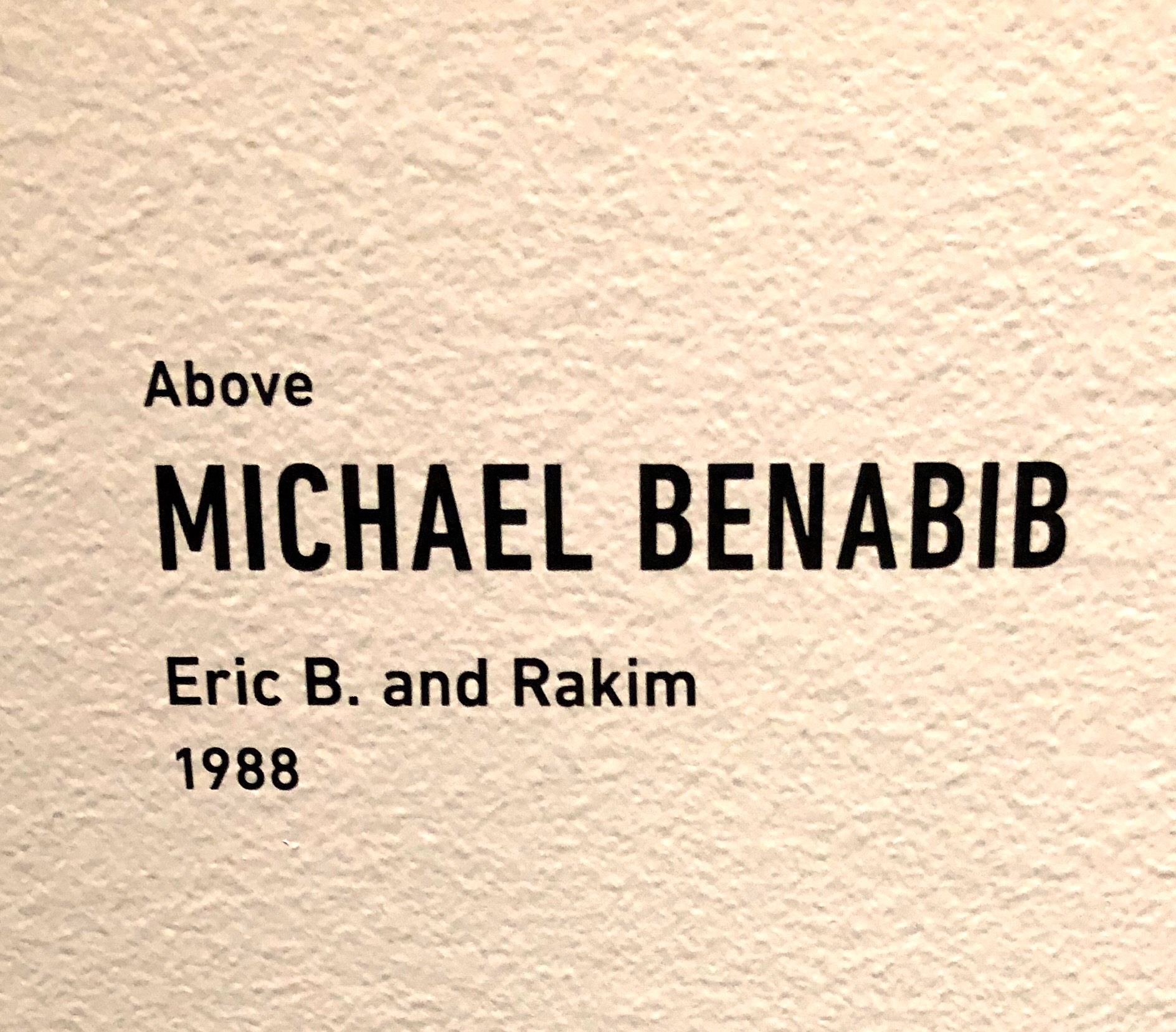 Michael Benabib title card for Eric B Rakim display