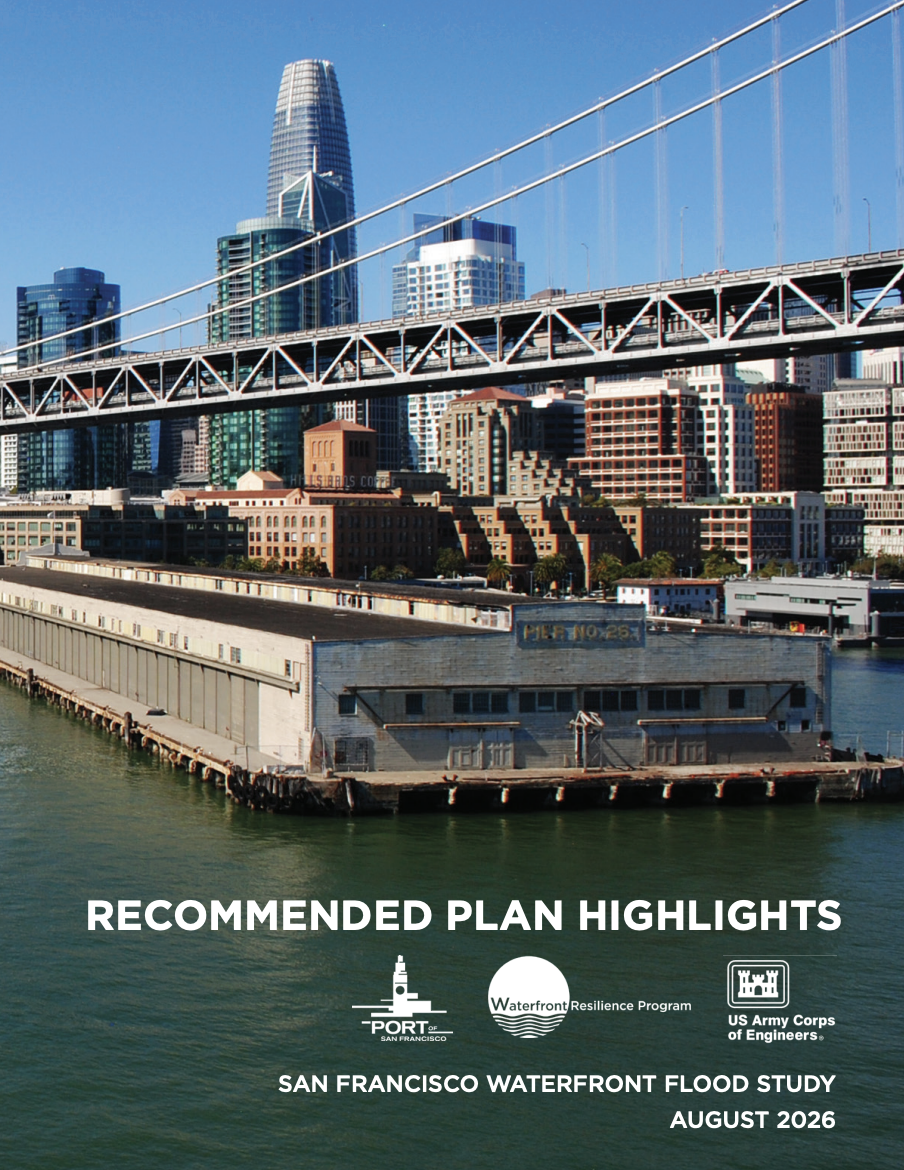SF PORT &amp; US ARMY CORP FINALIZE THE WATERFRONT FLOOD STUDY &amp; RECOMMENDED PLAN