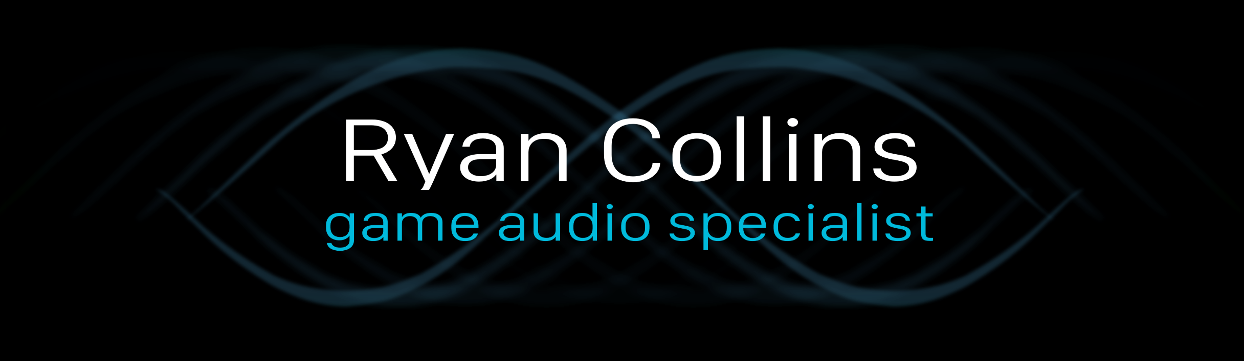 Ryan Collins - Game Audio Specialist
