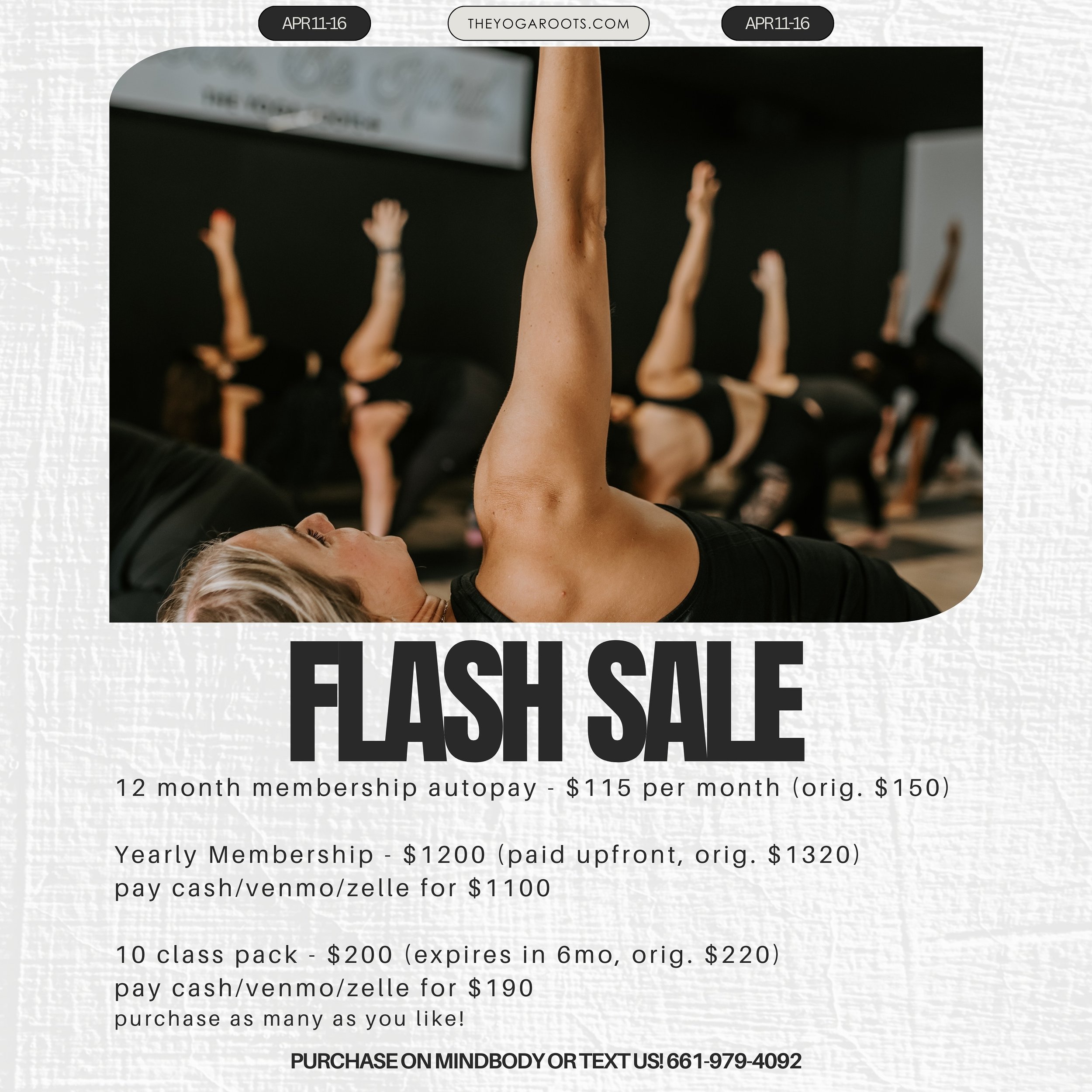 FLASH SALE! Ends on 4/16
Been thinking about signing up for membership?! NOWS THE TIME! Come sweat with us! 😏
Purchase on MINDBODY or text us now! 661-979-4092