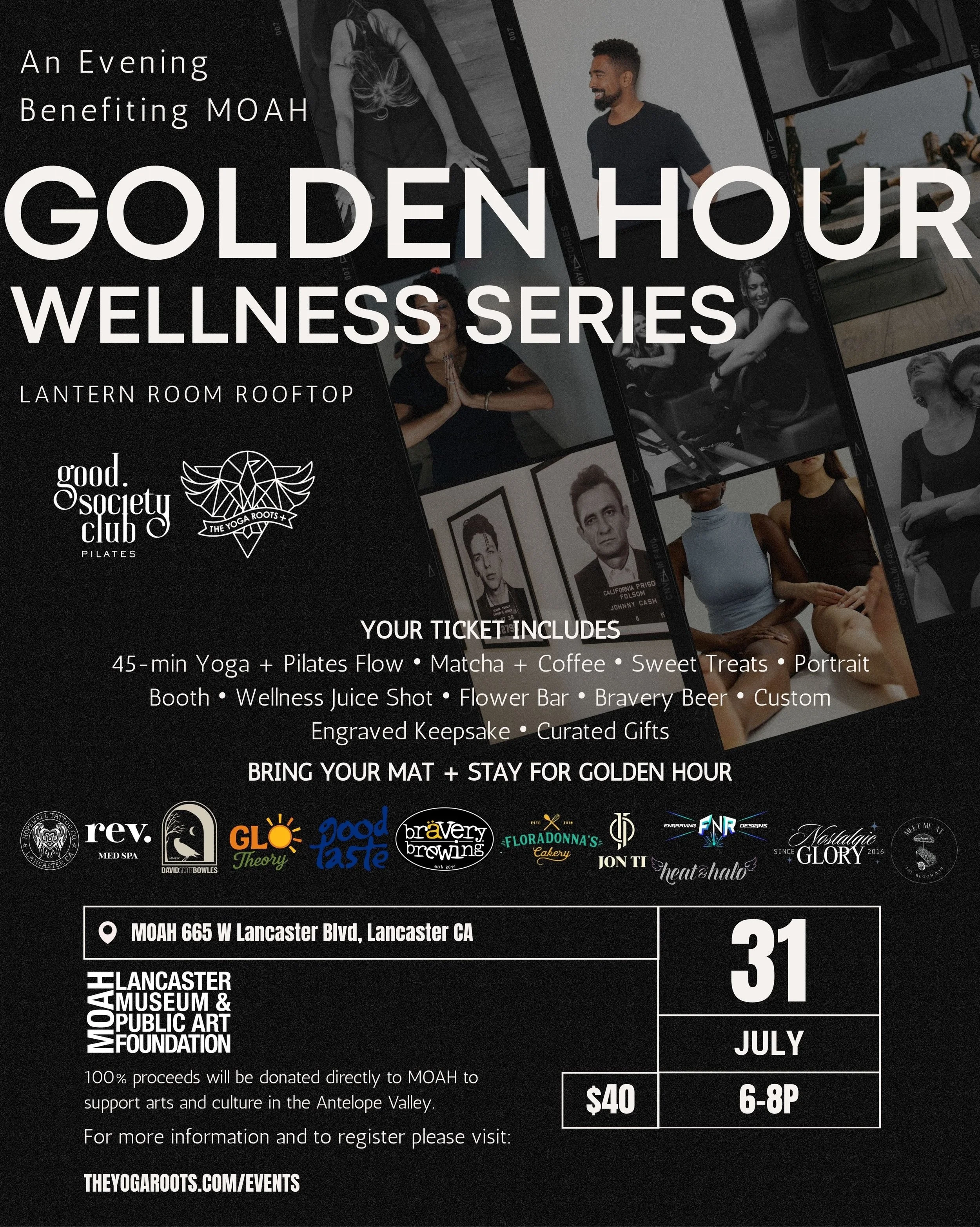 An Evening Benefiting MOAH
GOLDEN HOUR WELLNESS SERIES ✨
 
Join us for an evening of movement, wellness and community!

YOUR TICKET INCLUDES:
45-min Yoga + Pilates Flow &bull; Matcha + Coffee &bull; Sweet Treats &bull; Portrait Booth &bull; Wellness 
