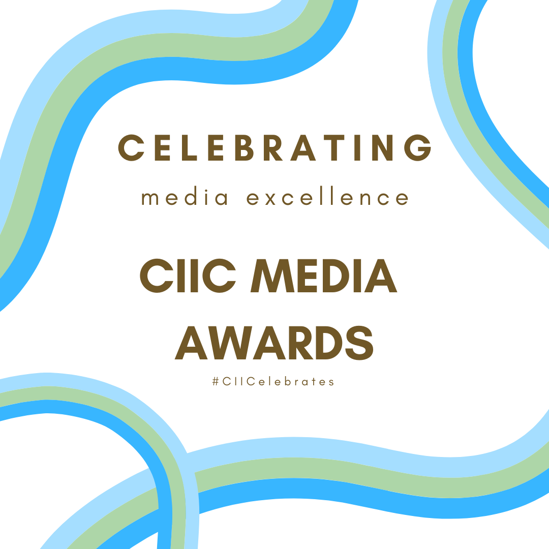 The Winners Are In! CIIC Media Awards 2019