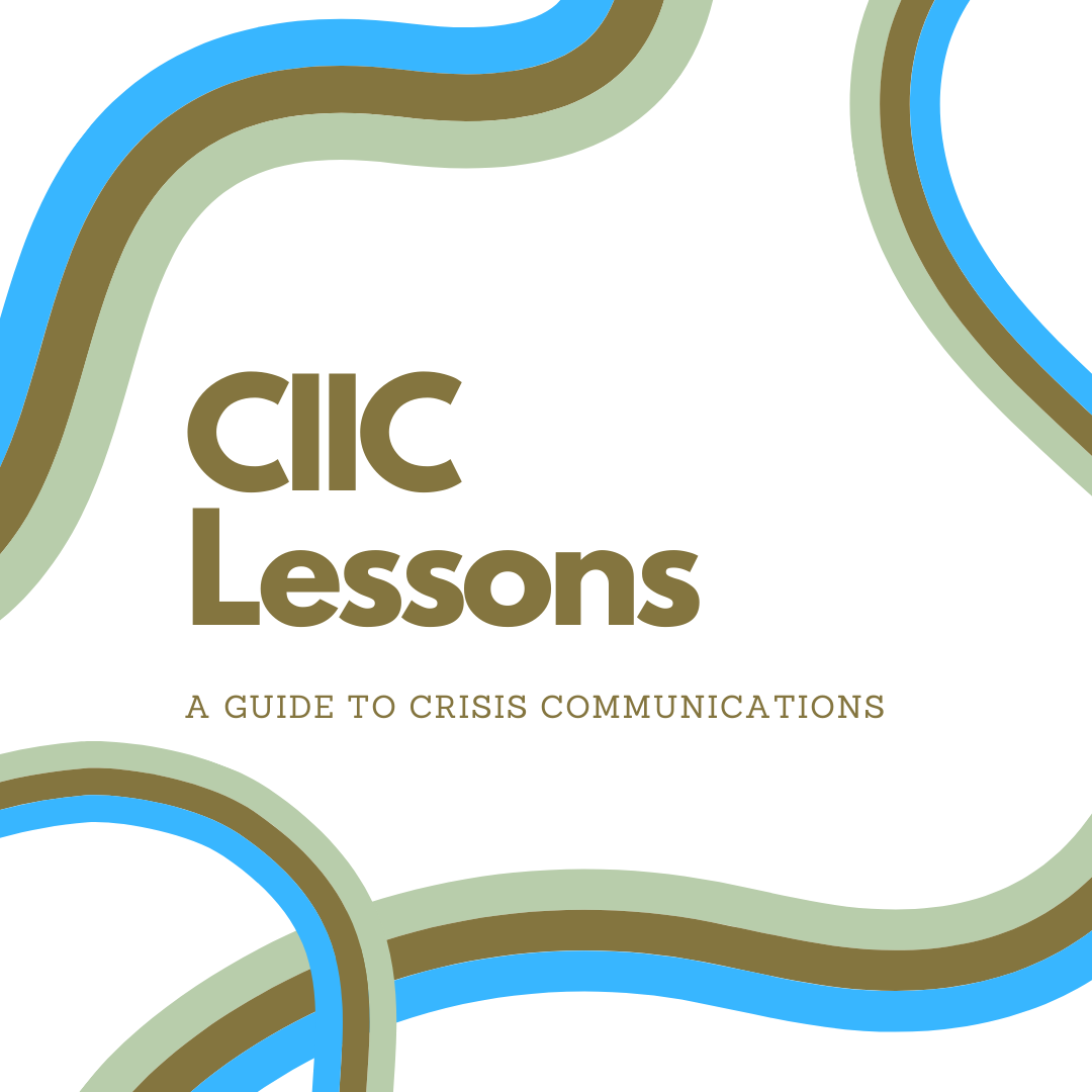 CIIC Lessons: A Guide to Crisis Communications