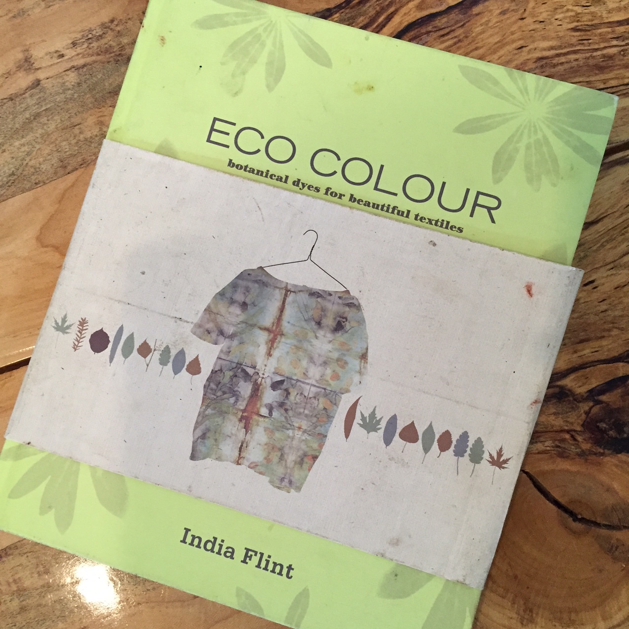 Eco Colour by India Flint