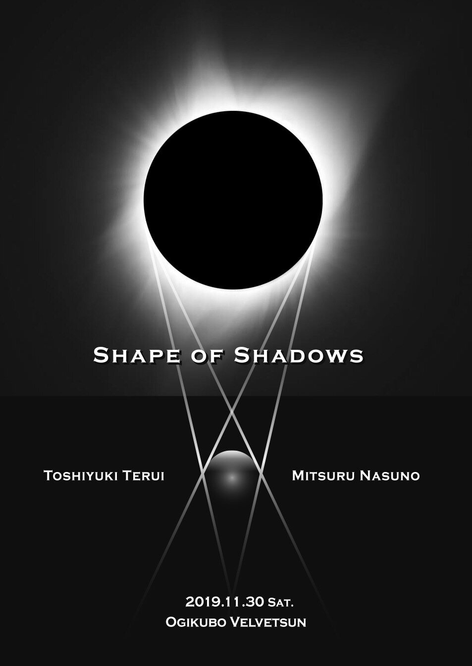 11/30(Sat) Shape of Shadows 照井利幸 Toshiyuki Terui／ナスノミツル 