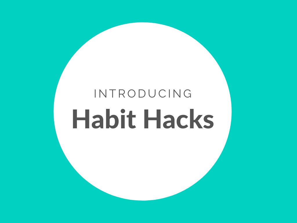 introducing Habit Hacks.png