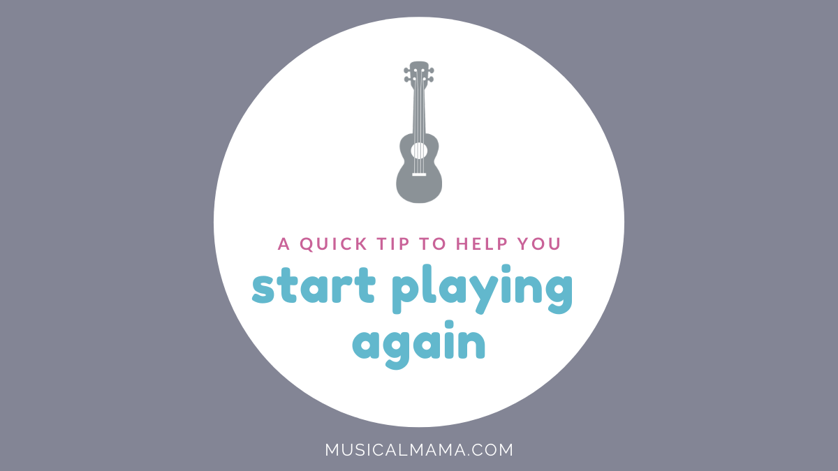 A Quick Tip to Help You Start Playing Again