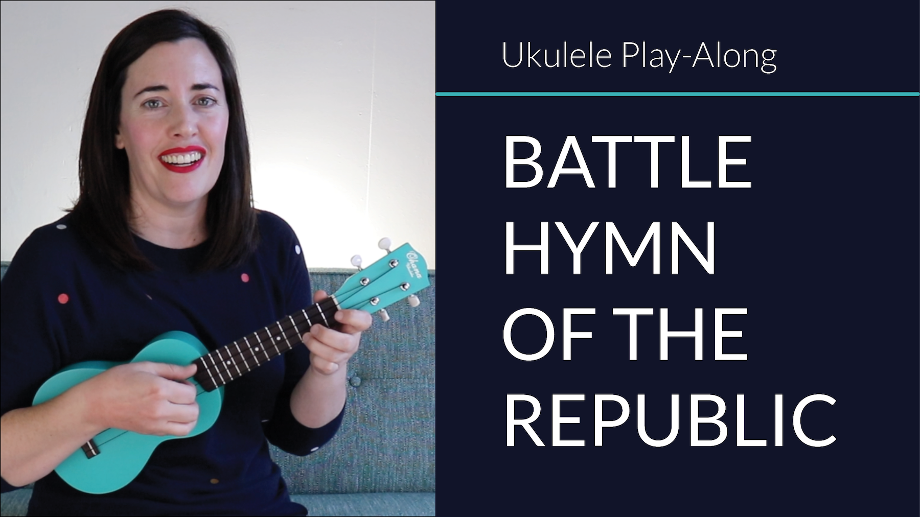 Battle Hymn of the Republic Ukulele Tutorial