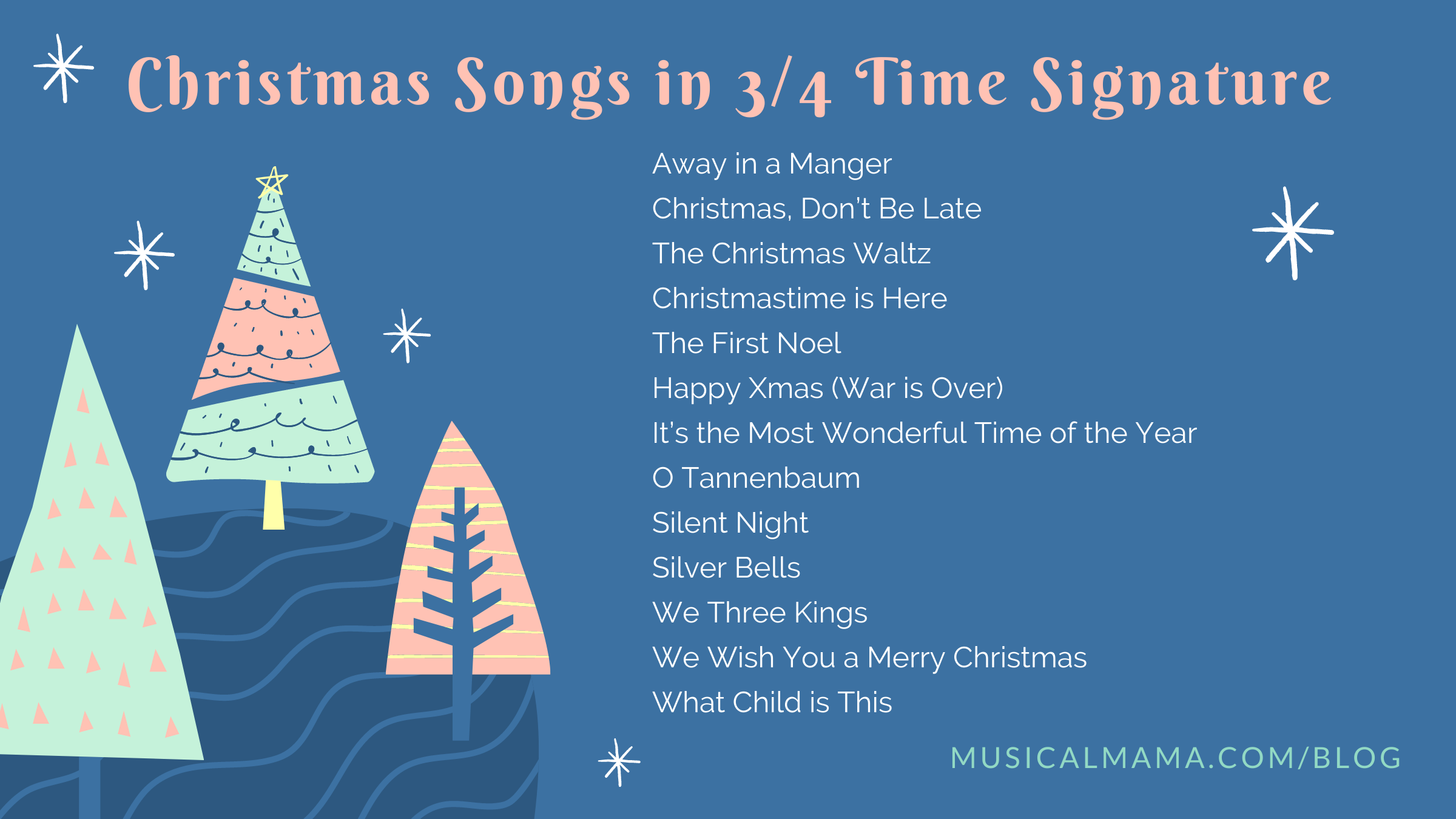 A List of Christmas Songs Set in 3/4 Time Signature — Musical Mama