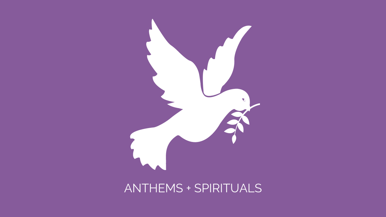 Anthems and Spirituals