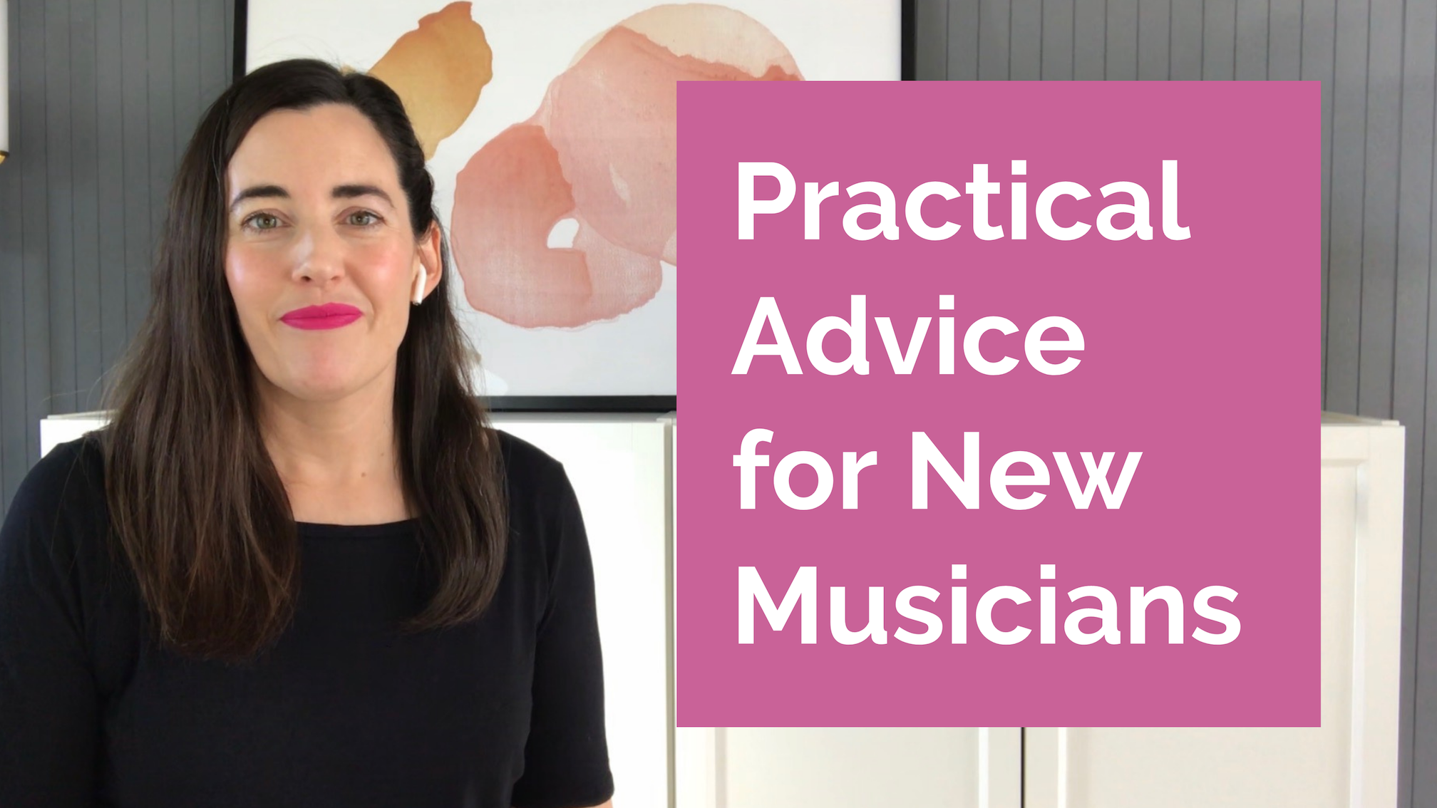 Practical Advice for New Musicians