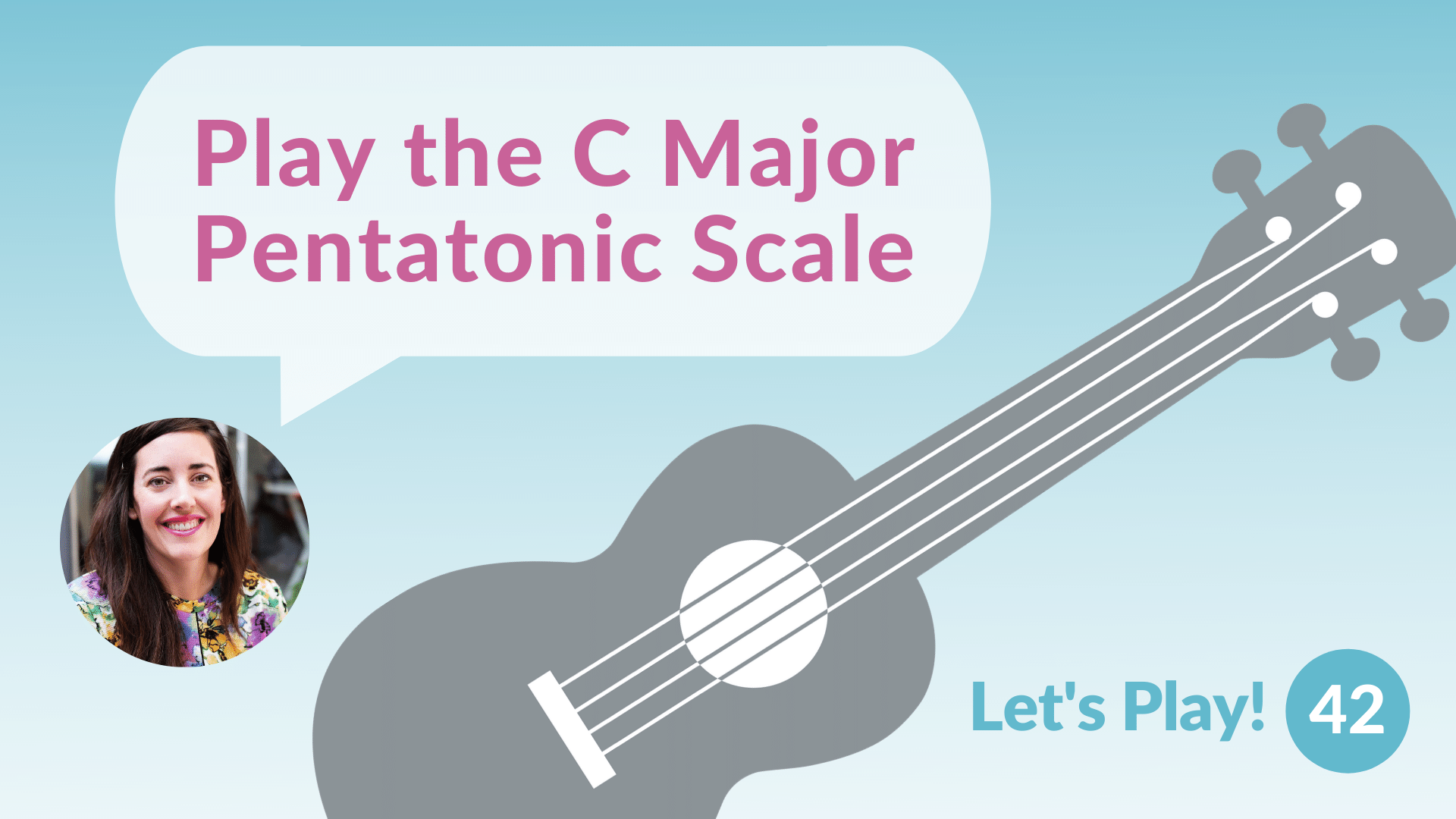 The C Major Pentatonic Scale