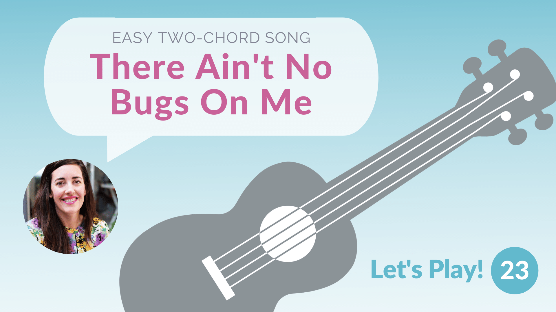There Ain't No Bugs on Me with the Off-Beat Strum