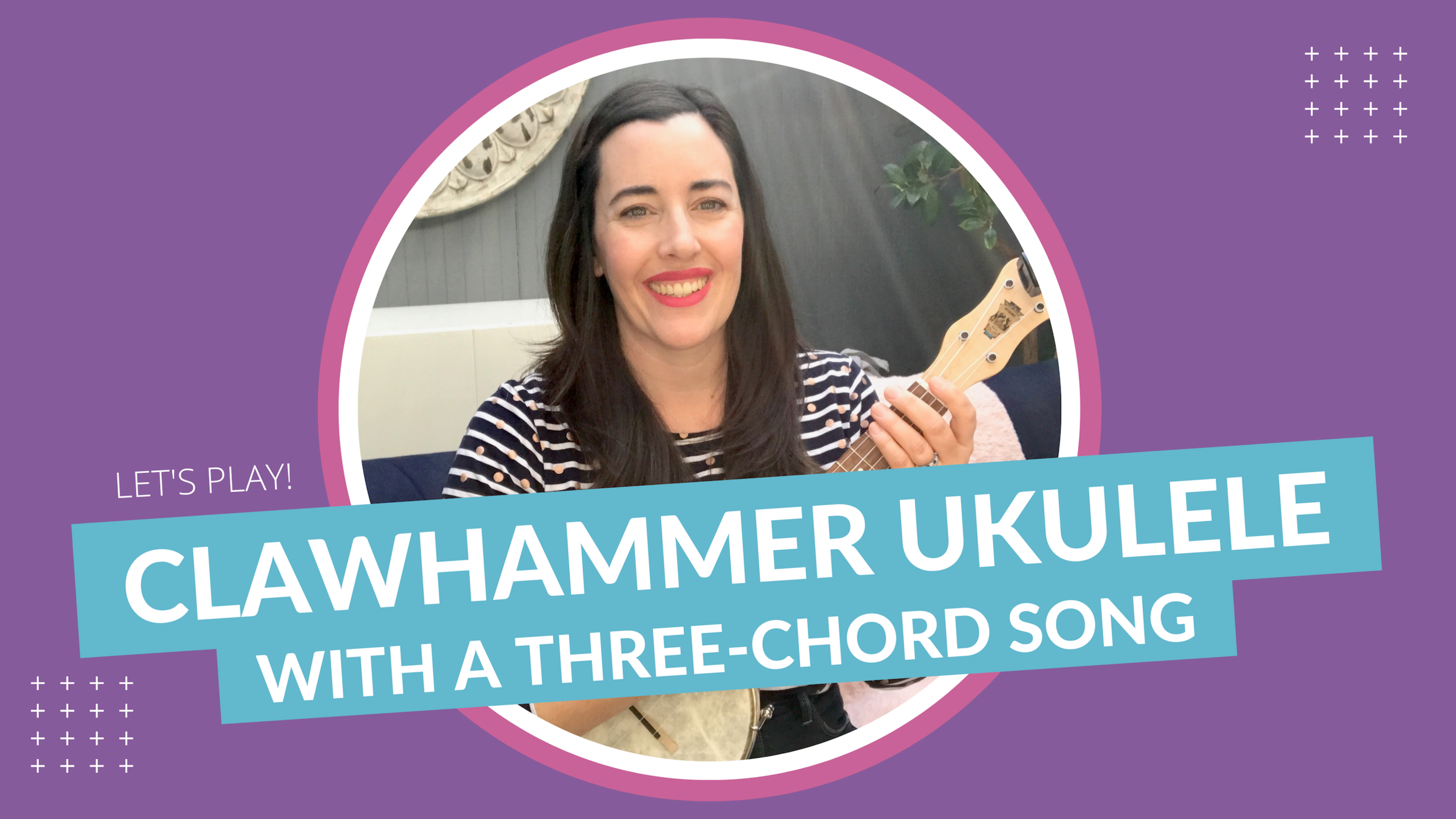 Clawhammer Ukulele Video Tutorial, Playing the Strum with a Three-Chord Song